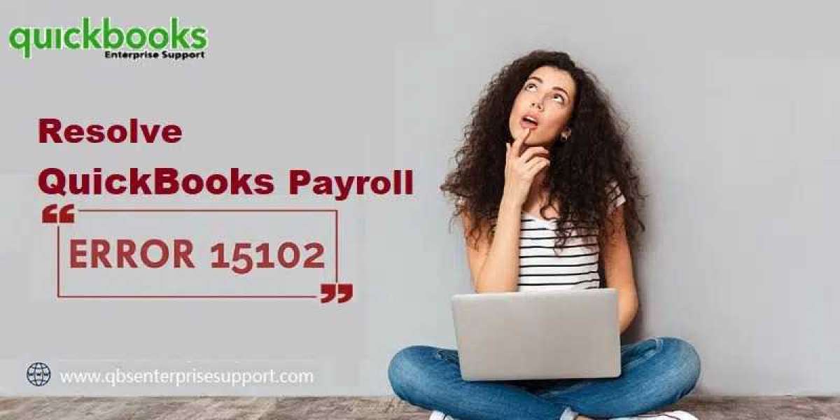 Easy Guide to Resolve QuickBooks Payroll Error Code 15102
