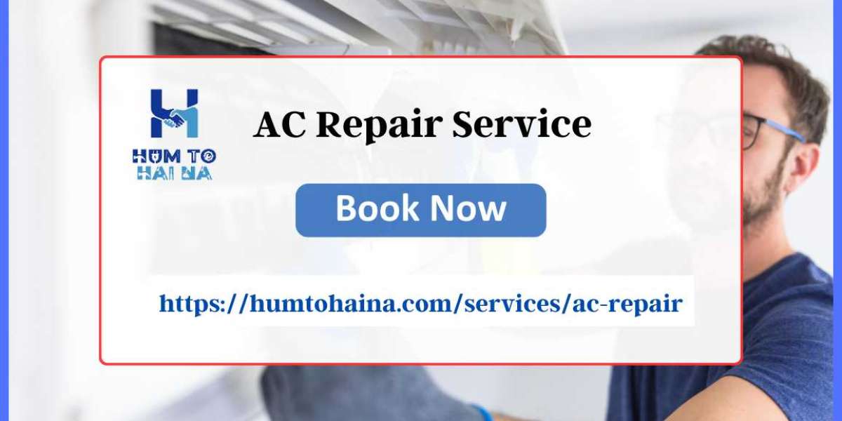 Stay Cool and Comfortable with HumToHaiNa's Top-Notch AC Repair Service