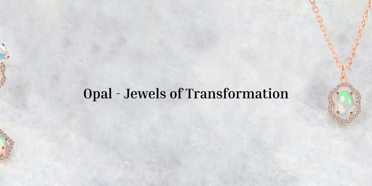 Opal Meaning, Healing Properties, Metaphysical Properties and Zodiac Signs
