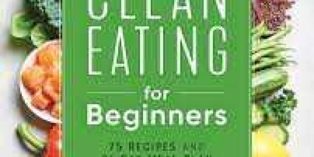 Ultimate Clean Eating Recipe Book for Beginners