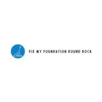Fix My Foundation Round Rock Profile Picture