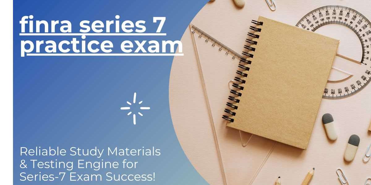 Boost Your Confidence with Our FINRA Series 7 Practice Exam