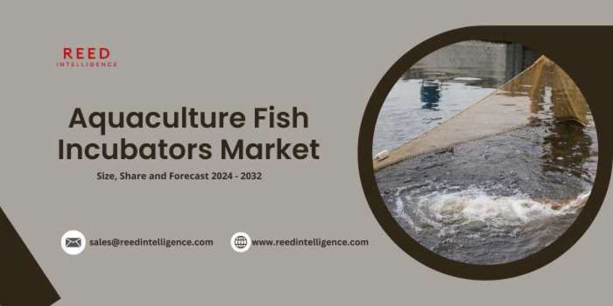 Aquaculture Fish Incubators Market Research Report, Drivers, Opportunities and Trends by 2032 | Reed Intelligence