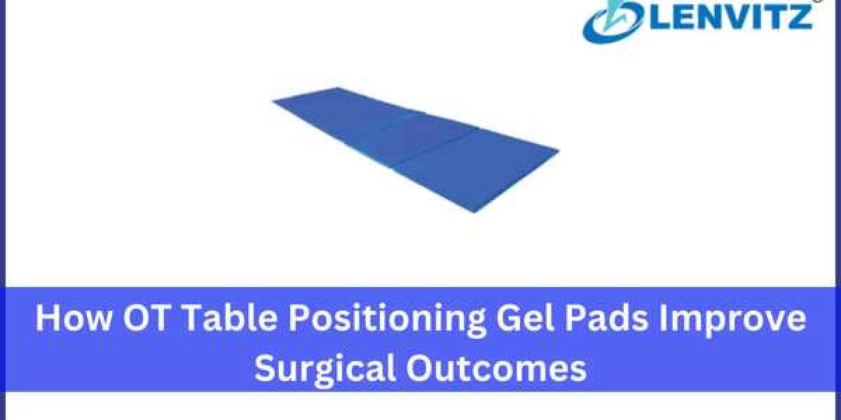 How OT Table Positioning Gel Pads Improve Surgical Outcomes