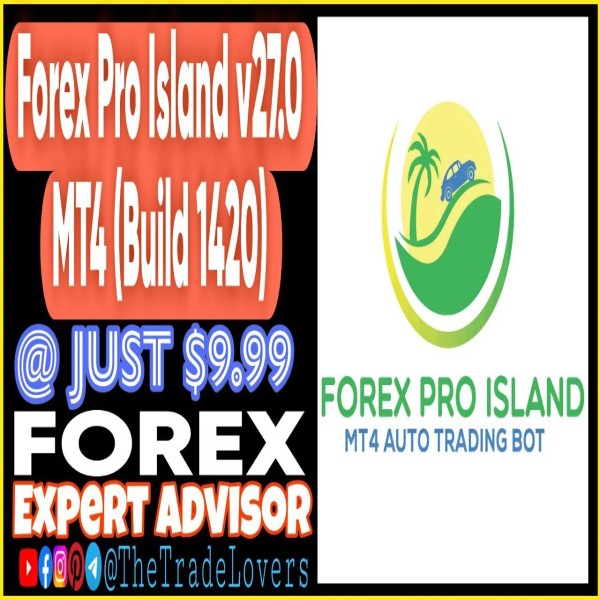 Forex Pro Island EA v27 MT4 (Works on Build 1421+) | Forex Robot | MT4 Expert Advisor - The Trade Lovers