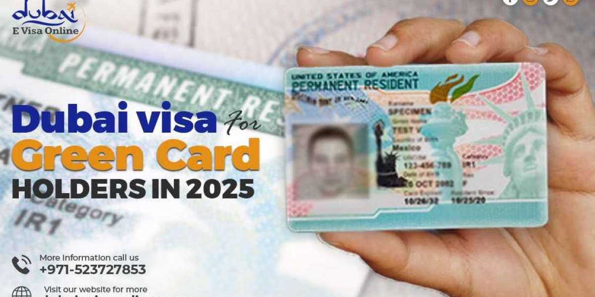 Dubai Visa for Green Card Holders in 2025