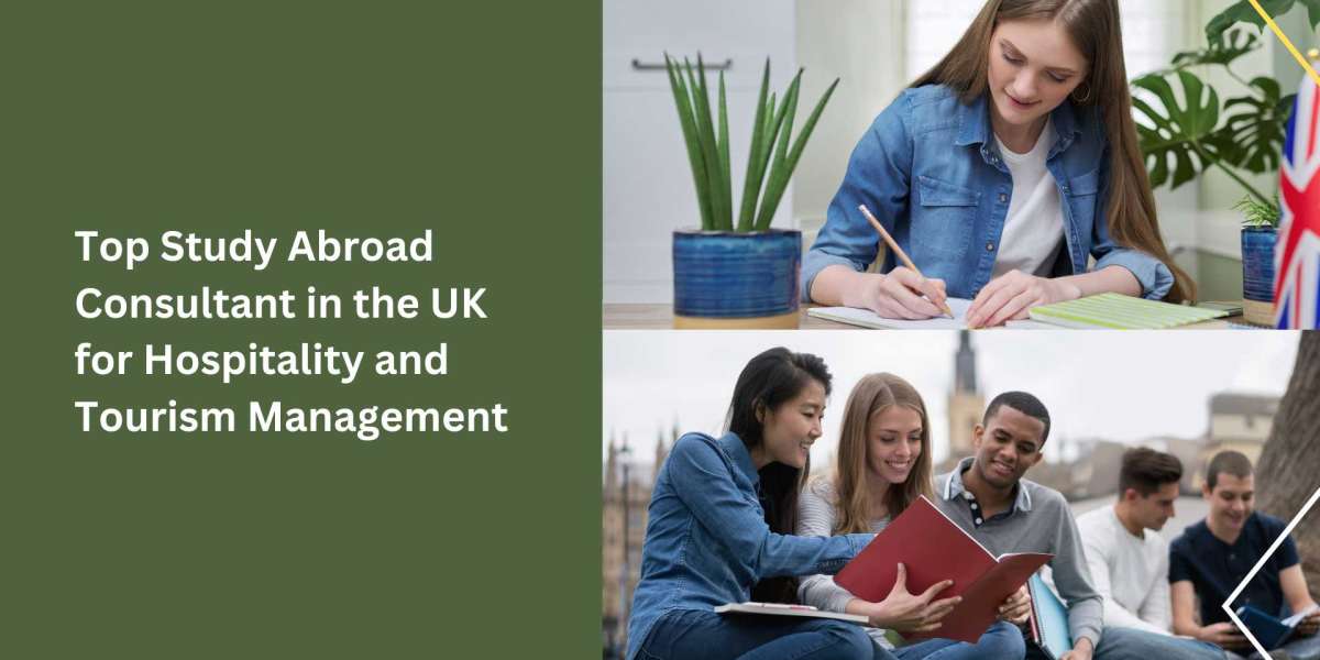 Top Study Abroad Consultant in the UK for Hospitality and Tourism Management